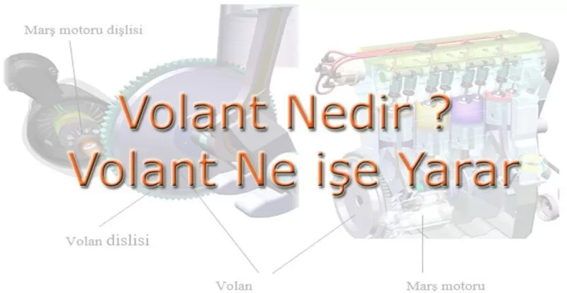Volant Nedir ? Volant Ne işe Yarar ?