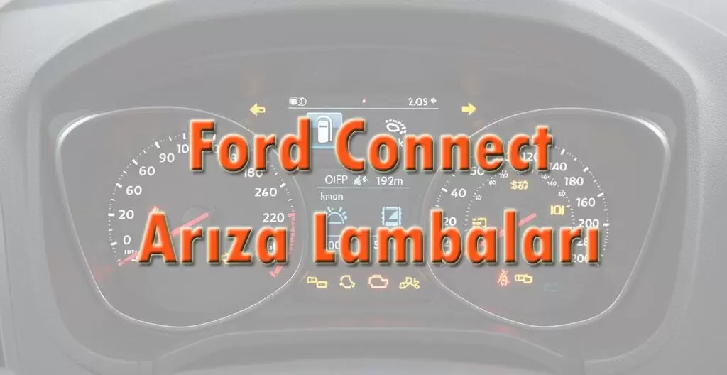 Ford Connect Arıza Lambaları
