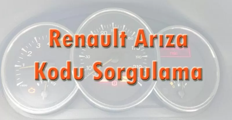 Renault Arıza Kodu Sorgulama