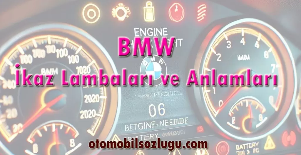 Bmw İkaz Lambaları ve Anlamları