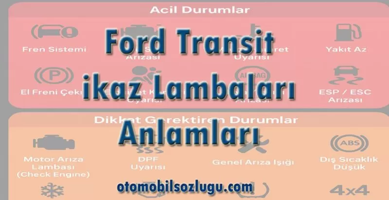Ford Transit ikaz Lambaları ve Anlamları
