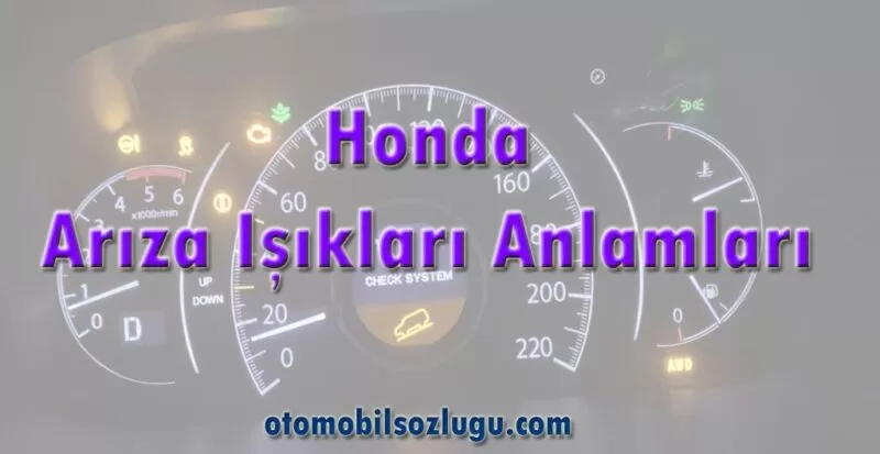 Honda Arıza Işıkları Anlamları