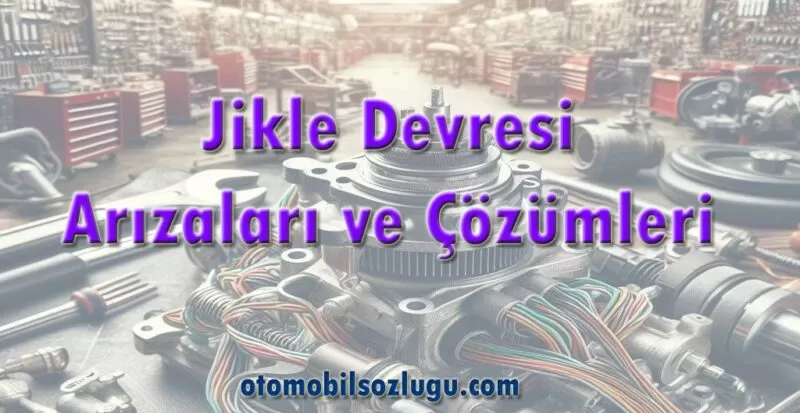Jikle Devresi Nedir