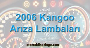 2006 Kangoo Arıza Lambaları, arıza ikaz ışıkları