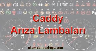 Caddy Arıza Lambaları ve Anlamları