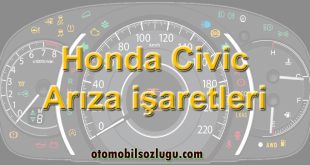 Honda Civic Arıza işaretleri, gösterge ikaz ışıkları anlamları