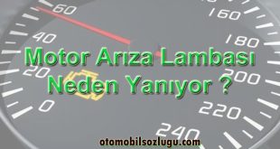 Motor Arıza Lambası Neden Yanıyor