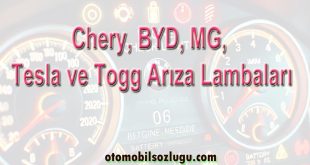 Chery, BYD, MG, Tesla ve Togg Arıza Lambaları Ne Anlama Gelir?