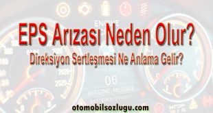 Direksiyon Sertleşti: EPS Arızası Neden Olur?