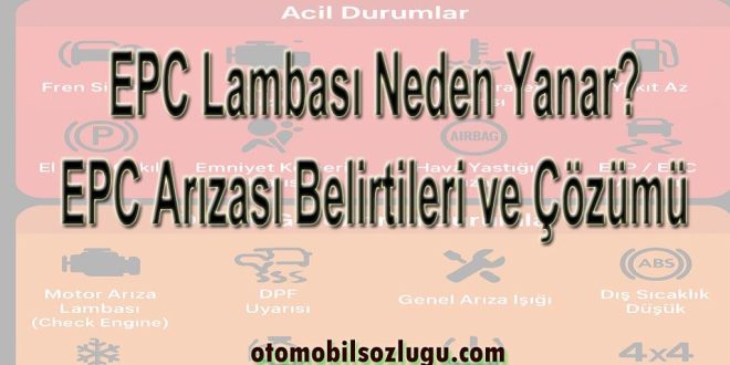 EPC Lambası Neden Yanar? EPC Arızası Belirtileri ve Çözümü